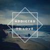 Download track Addicted To Love