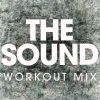 Download track The Sound (Workout Mix)