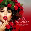 Download track La Fete Au Jardin Vol 2 (Continuous DJ Mix)