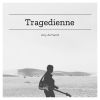 Download track Tragedienne