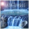 Download track Ibiza Unique Presents Fairy Tails, Vol. 4 (Mixed By Nightmosphere) [Continuous DJ Mix]