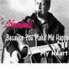 Download track Because You Make Me Happy My Heart