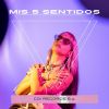 Download track Mis 5 Sentidos