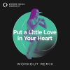 Download track Put A Little Love In Your Heart (Extended Workout Remix 128 BPM)