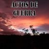 Download track Actos De Guerra