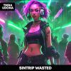 Download track Wasted - HYPERTECHNO