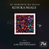 Download track Kusuka Ngale (Dj Joseph 87 Remix)