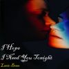 Download track I Hope I Need You Tonight