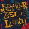 Download track Better Being Lucky