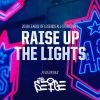 Download track Raise Up The Lights (2018 All-Star Event)