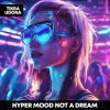 Download track Not A Dream - Hypertechno (Slowed)