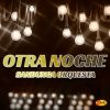 Download track Otra Noche