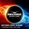 Download track I Wanna Feel My Life (Extended Mix)