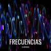 Download track Frecuencias