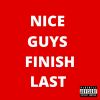 Download track Nice Guys Finish Last