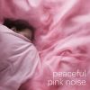 Download track Peaceful Pink Noise, Pt. 89