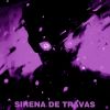 Download track SIRENA DE TRAVAS (Slowed)