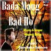 Download track Bada Maug Bad Ho