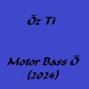 Download track Motor Bass Ö (2024)