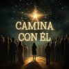 Download track Camina Con Él