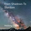 Download track From Shadows To Stardom