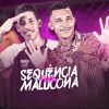 Download track Sequência Na Malucona