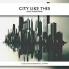 Download track City Like This (Dub)