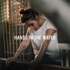 Download track Hands In The Water