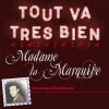 Download track Tout Va Très Bien Madame La Marquise