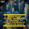 Download track This Is Your House (Old Skool Instrumental Mix)