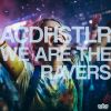 Download track We Are The Ravers (Club Mix)