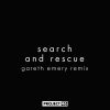 Download track Search And Rescue (Gareth Emery Remix)