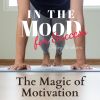 Download track The Magic Of Motivation