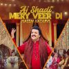 Download track Aj Shaadi Mery Veer Di