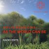 Download track As The World Can Be (Radio Edit)