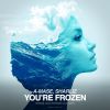 Download track You're Frozen (Original Club Mix)