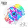 Download track Born Ready (Ferreck Dawn Radio Edit)