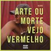 Download track Vejo Vermelho