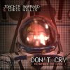 Download track Don't Cry (Remember My Name) [Radio Edit]