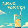 Download track Drink For Sky