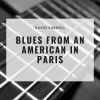 Download track Blues From An American In Paris