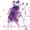 Download track Don't Stop To Dance