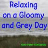 Download track Relaxing On A Gloomy And Grey Day, Pt. 2