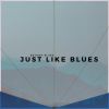 Download track Just Like Blues