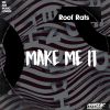 Download track Make Me It (Original Mix)