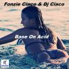 Download track Base On Acid (FON21 Techno Mix)