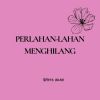 Download track Perlahan-Lahan Hilang