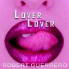 Download track Lover Lover (Guerrero's Flying Mix)