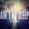 Download track Ain't No Sleep (Sax Flip)