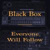 Download track Everyone Will Follow (Black Box Vs. Blackbox Instrumental)